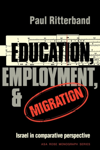Education Employment and Migration
