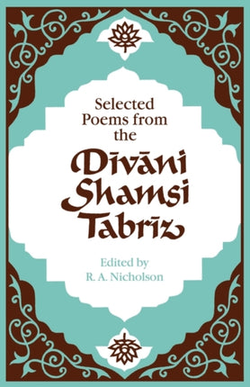 Selected Poems from the Divni Shamsi Tabriz