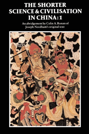The Shorter Science and Civilisation in China1 An Abridgement of Joseph Needhams Original Text