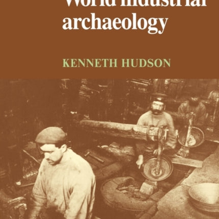 World Industrial Archaeology