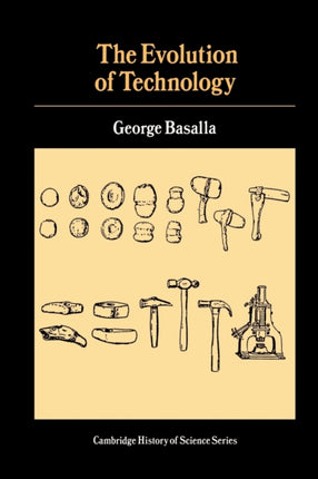 The Evolution of Technology Cambridge Studies in the History of Science