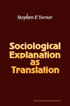 Sociological Explanation as Translation
