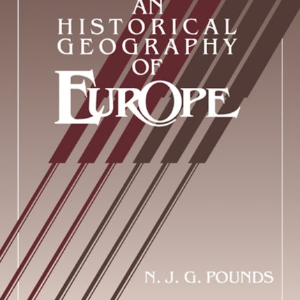 An Historical Geography of Europe Abridged Version
