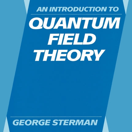 An Introduction to Quantum Field Theory