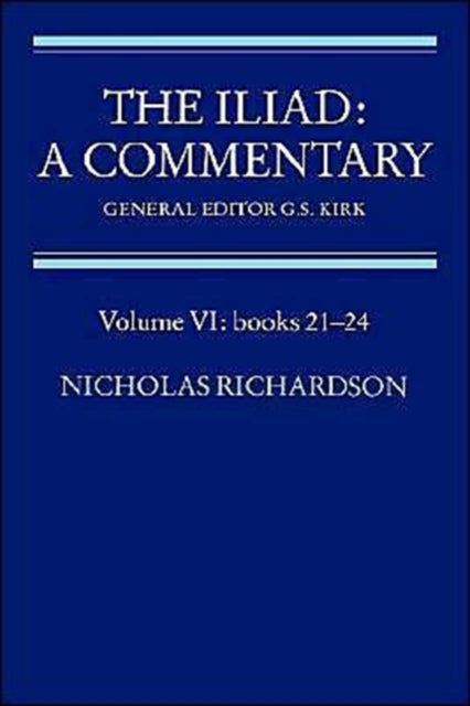 The Iliad A Commentary Volume VI Books 2124 A Commentary Volume 6 Books 2124