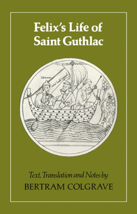 Felixs Life of Saint Guthlac
