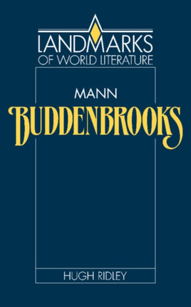 Mann Buddenbrooks Landmarks of World Literature