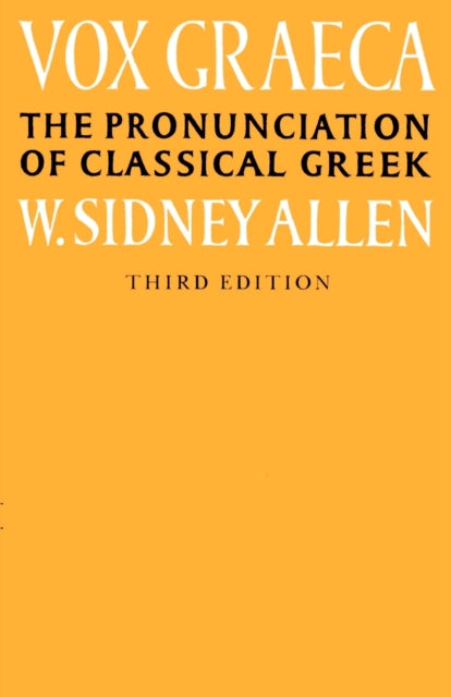 VOX GRAECA The Pronunciation of Classical Greek