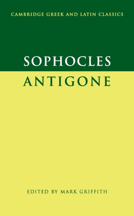 Sophocles Antigone Cambridge Greek and Latin
