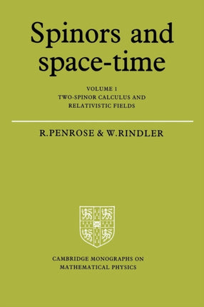 Spinors and Space Time Volume 1 Volume 1
