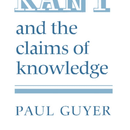 Kant and the Claims of Knowledge Cambridge Paperback Library