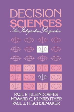 Decision Sciences An Integrative Perspective