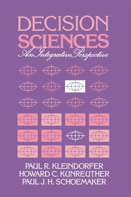 Decision Sciences An Integrative Perspective