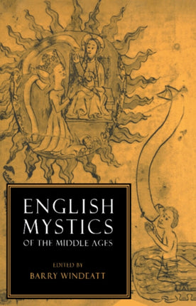 English Mystics of the Middle Ages Cambridge English Prose Texts