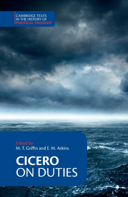 Cicero On Duties Cambridge Texts in the History