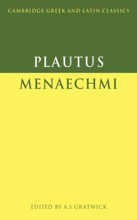 Plautus Menaechmi Cambridge Greek and Latin