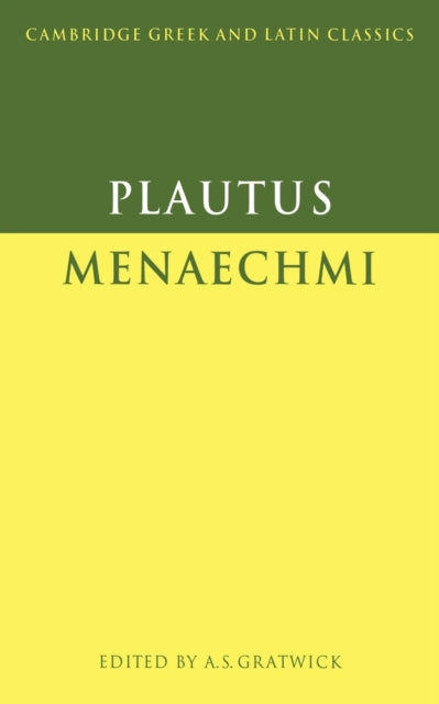 Plautus Menaechmi Cambridge Greek and Latin