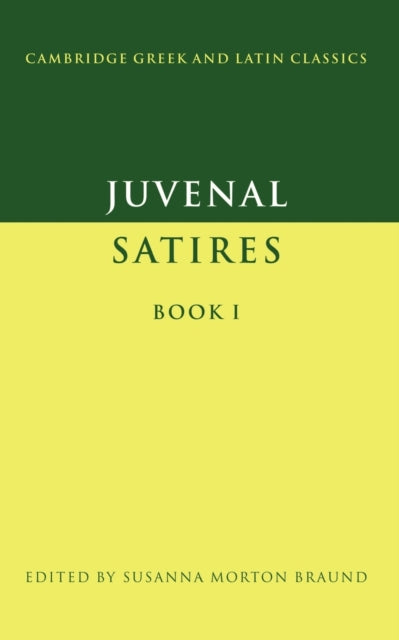 Juvenal Satires Book I Cambridge Greek and Latin