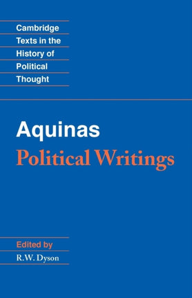 Aquinas Political Writings Cambridge Texts in the