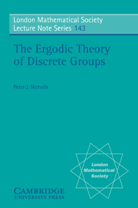 LMS 143 Ergodic Thry Discrete Grp London Mathematical Society Lecture Note Series Series Number 143