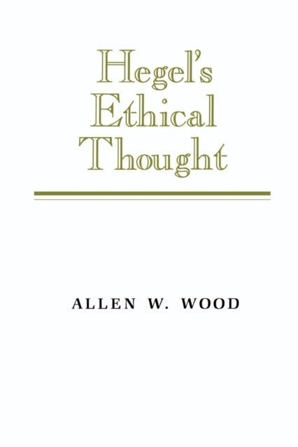 Hegels Ethical Thought