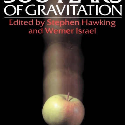 Three Hundred Years of Gravitation