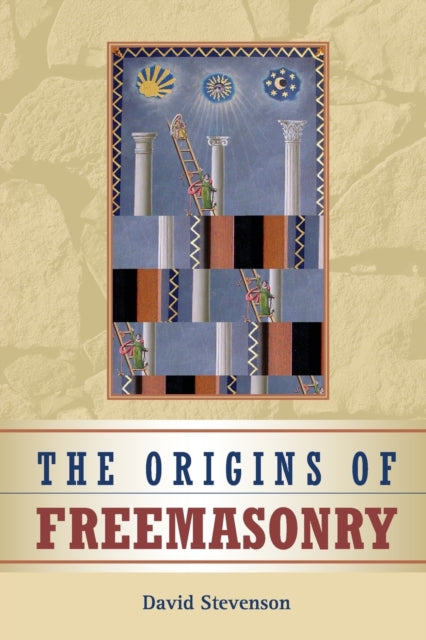 The Origins of Freemasonry Scotlands Century 15901710