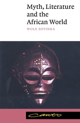 Myth Literature and the African World Canto