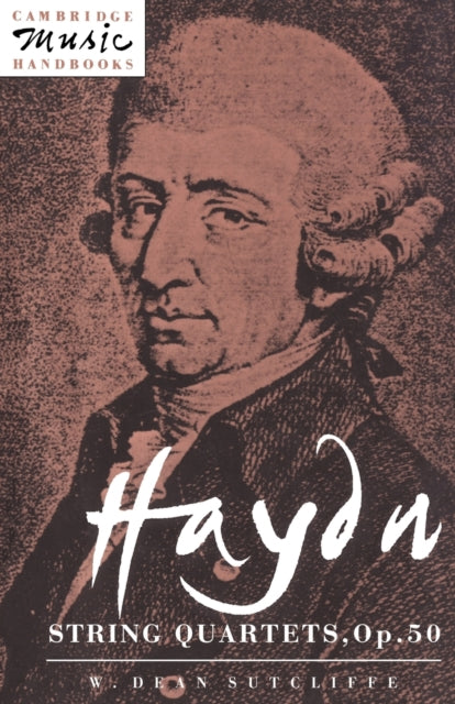 Haydn String Quartets Op 50 Cambridge Music Handbooks