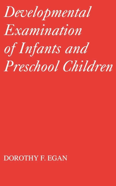 Developmental Examination of Infants and Preschool Children 112 Clinics in Developmental Medicine Mac Keith Press