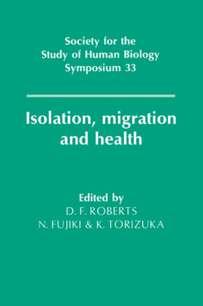 Isolation Migration and Health 33 Society for the