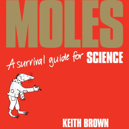 Moles: A Survival Guide