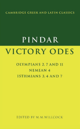 Pindar Victory Odes Olympians 2 7 and 11 Nemean 4