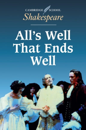 Alls Well that Ends Well Cambridge School