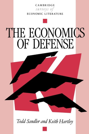 The Economics of Defense Cambridge Surveys of Economic Literature