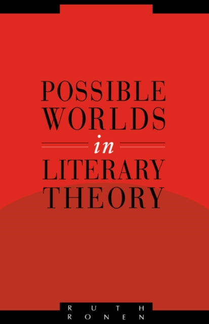 Possible Worlds in Literary Theory 7 Literature Culture Theory Series Number 7
