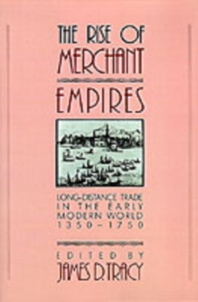The Rise of Merchant Empires