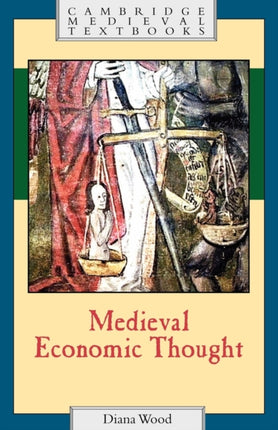 Medieval Economic Thought Cambridge Medieval Textbooks