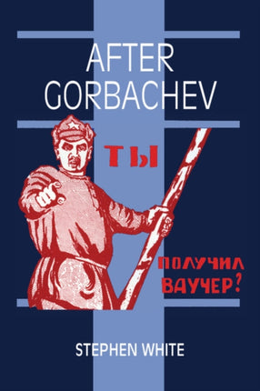 After Gorbachev 03 Cambridge Russian Paperbacks
