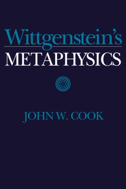 Wittgensteins Metaphysics