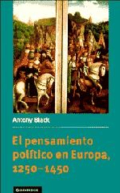 El pensamiento poltico en Europa 12501450 Spanish Language Publishing Programme