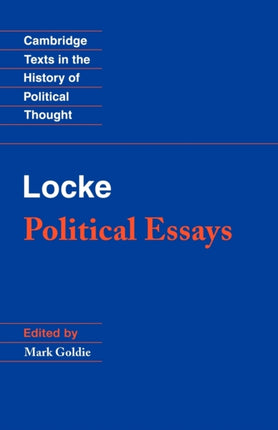 Locke Political Essays Cambridge Texts in the