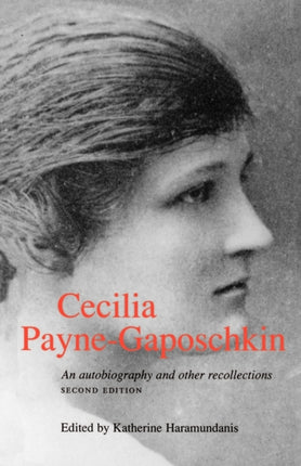 Cecilia PayneGaposchkin An Autobiography and