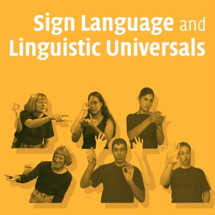 Sign Language and Linguistic Universals