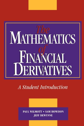 The Mathematics of Financial Derivatives: A Student Introduction