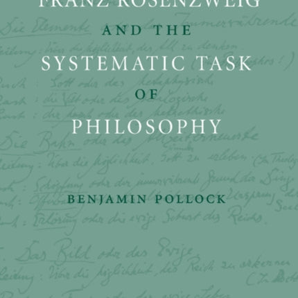 Franz Rosenzweig and the Systematic Task of