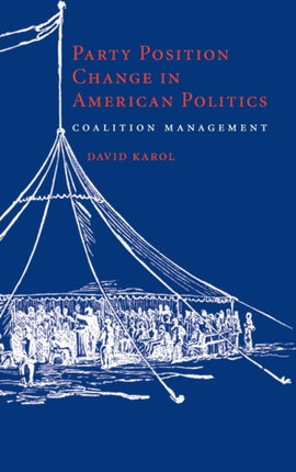 Party Position Change in American Politics Coalition Management