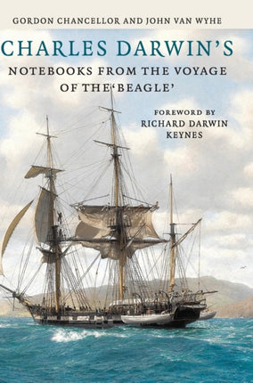 Charles Darwins Notebooks from the Voyage of the Beagle