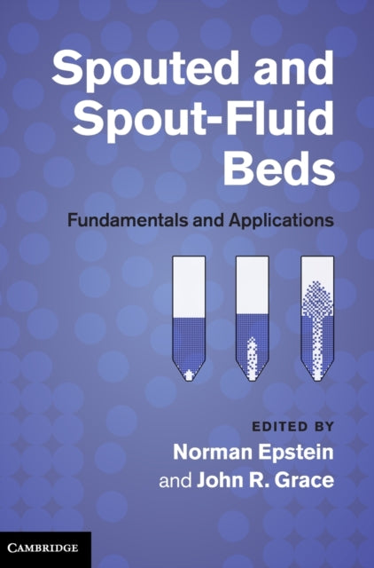 Spouted and SpoutFluid Beds Fundamentals and Applications