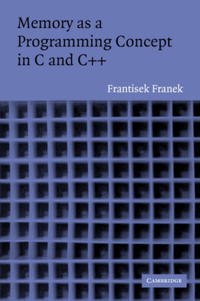 Memory as a Programming Concept in C and C
